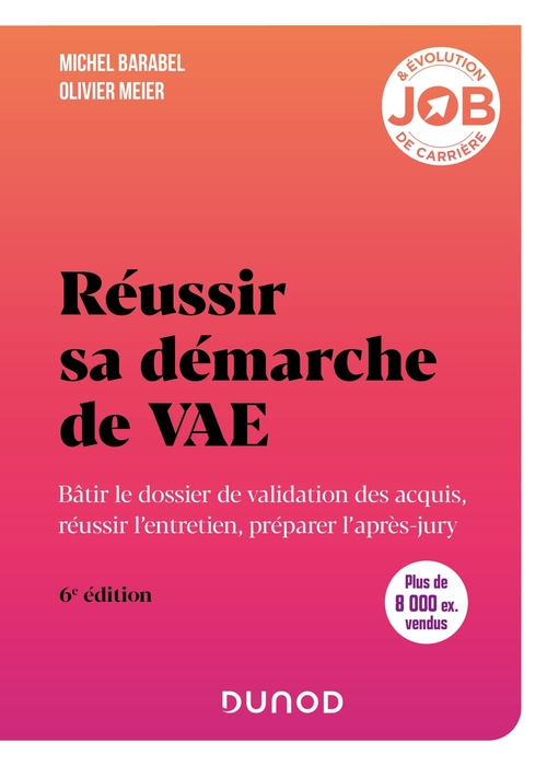 ebook cover of Réussir sa démarche de VAE - 6e éd., by Michel Barabel, Olivier Meier