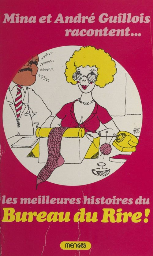 ebook cover of Mina et André Guillois racontent... Les meilleures histoires du bureau du Rire, by Andre Guillois, Mina Guillois
