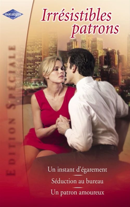 Couverture ebook de Irrésistibles patrons (Harlequin Edition Spéciale), de Ally Blake, Helen Brooks, Cathy Williams