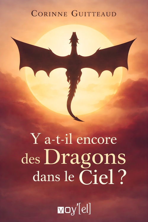 Couverture ebook de Y a-t-il encore des dragons dans le ciel ?, de Corinne Guitteaud