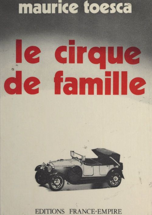 Couverture ebook de Le cirque de famille, de Maurice Toesca
