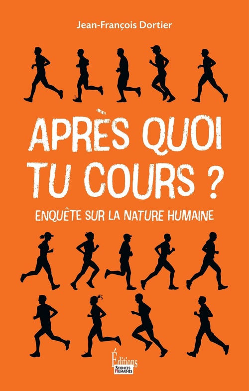 ebook cover of Après quoi tu cours ?, by Jean-François Dortier