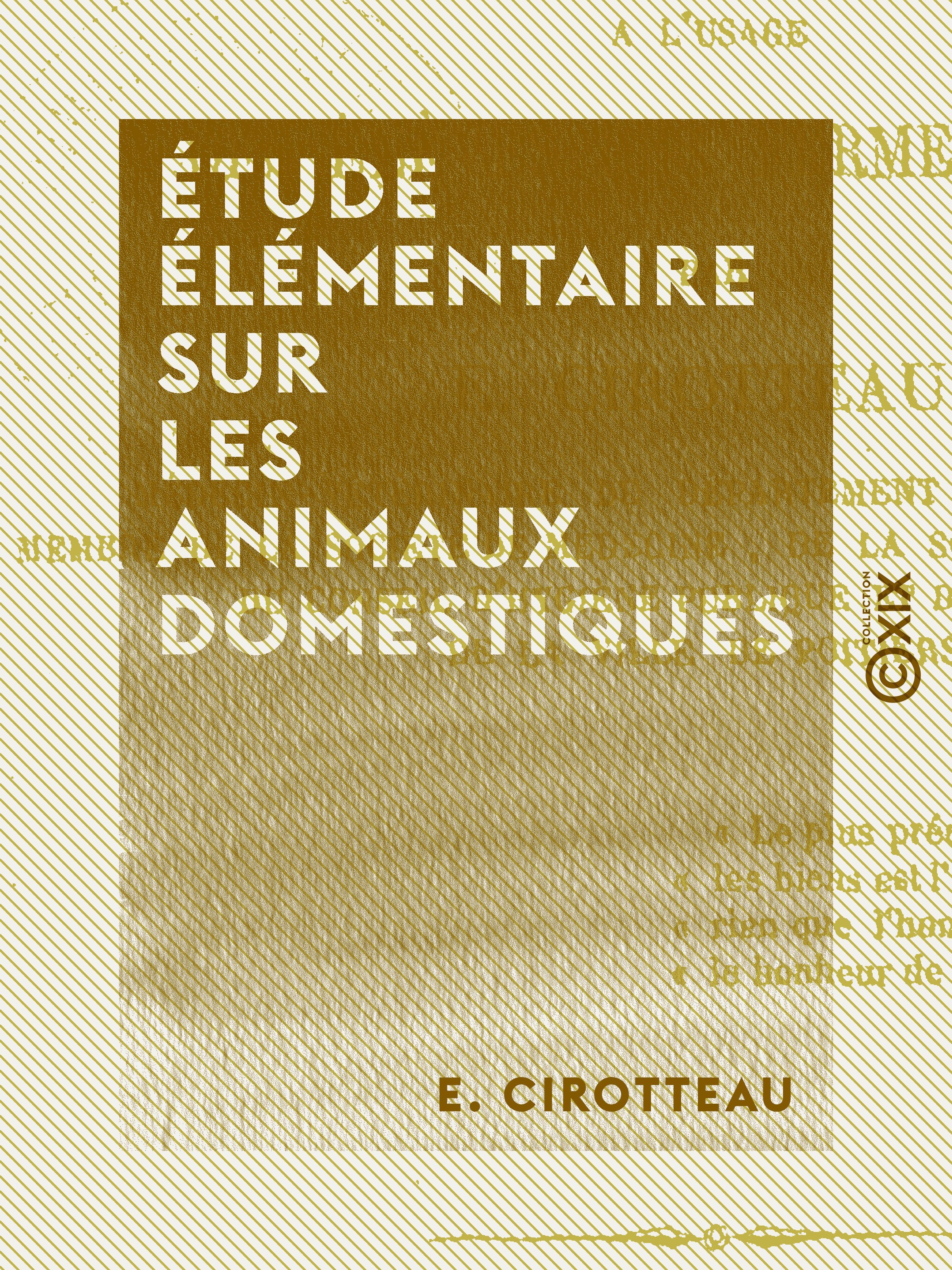 Couverture ebook de Étude élémentaire sur les animaux domestiques, de E. Cirotteau