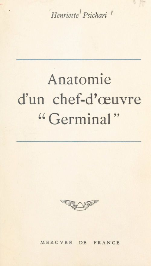 Couverture ebook de Anatomie d'un chef-d'oeuvre : Germinal, de Henriette Psichari