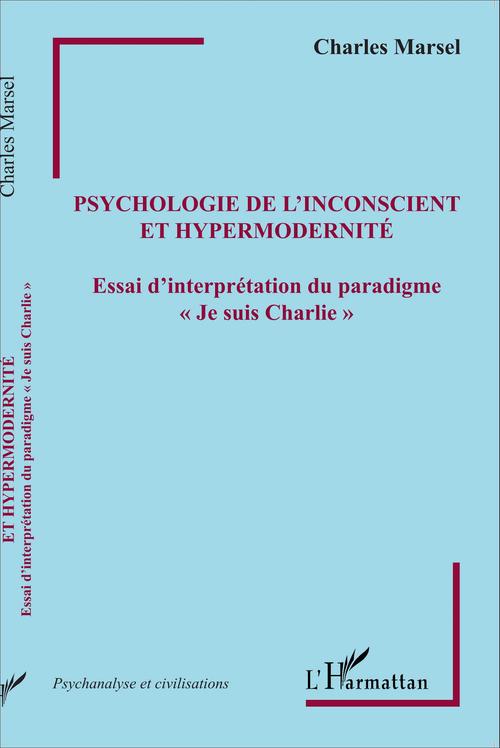 Couverture ebook de Psychologie de l'inconscient et hypermodernité, de Charles Marsel