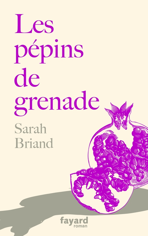 Couverture ebook de Les pépins de grenade, de Sarah Briand