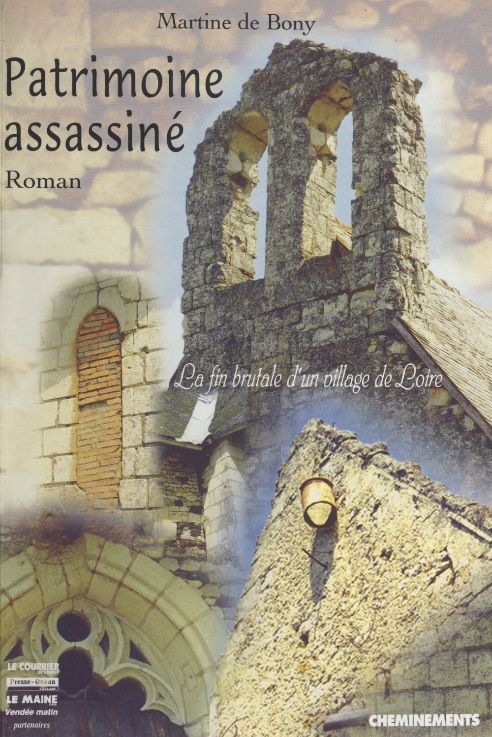 Couverture ebook de Patrimoine assassiné : la fin brutale d'un village de Loire, de Xxx