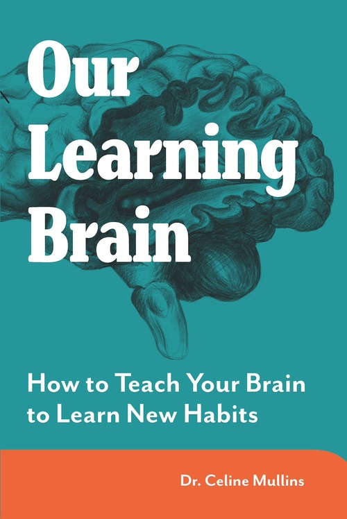 Couverture ebook de Our Learning Brain, de Celine Mullins
