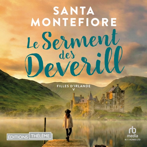 audiobook cover of Le Serment des Deverill - Filles d'Irlande T5, by Santa Montefiore