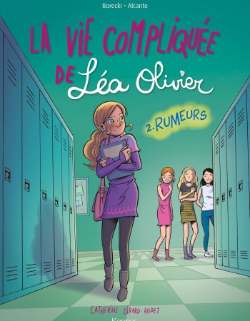 ebook cover of La Vie compliquée de Léa Olivier BD T02, by Catherine Girard-Audet, Didier Alcante, Ludo Borecki