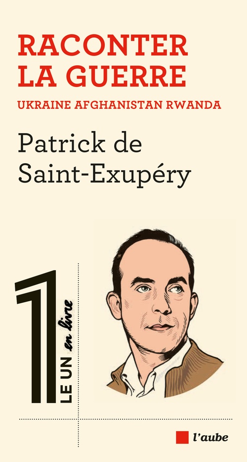 Couverture ebook de Raconter la guerre, de Patrick SAINT-EXUPÉRY (DE)