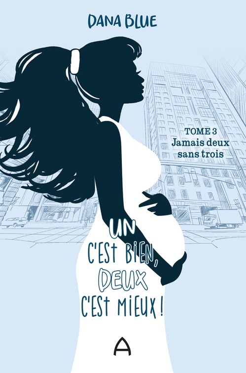 Couverture ebook de Jamais deux sans trois, de Dana Blue