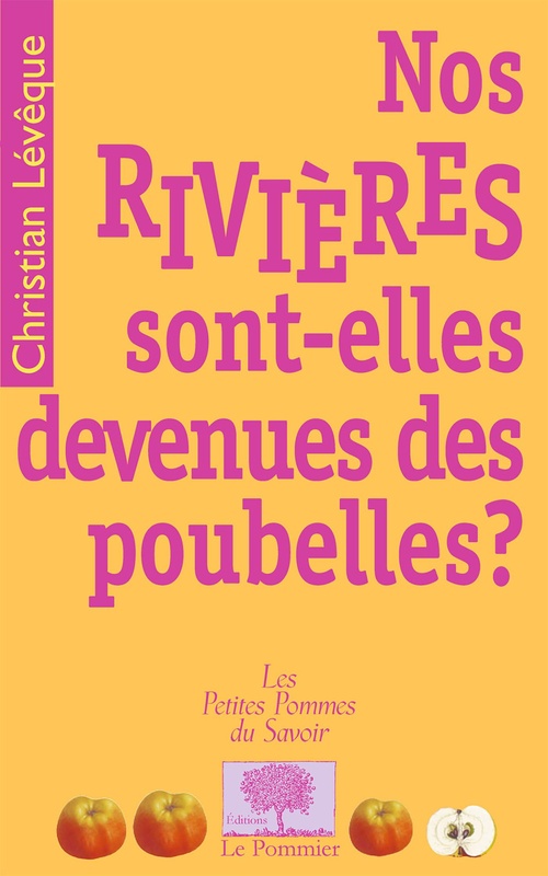 ebook cover of Nos rivières sont-elles devenues des poubelles ?, by Christian Lévêque