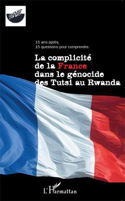 Couverture ebook de La complicité de la France dans le génocide des Tutsi au Rwanda, de Association Survie