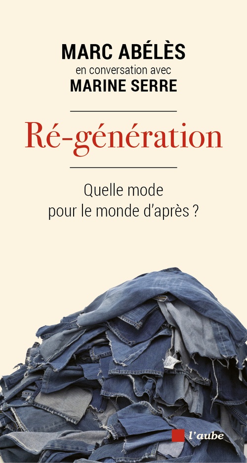 ebook cover of Ré-génération, by Marc Abélès, Marine Serre