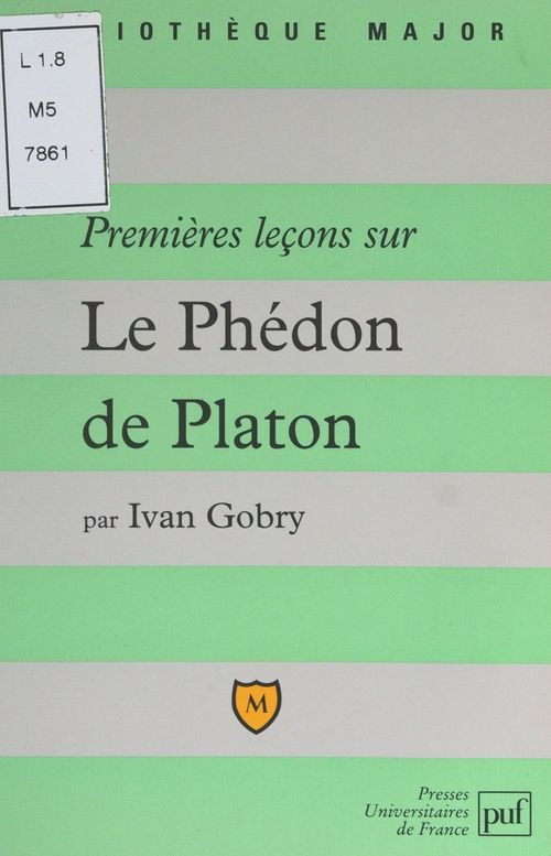 ebook cover of Premières leçons sur Le Phédon de Platon, by Ivan Gobry