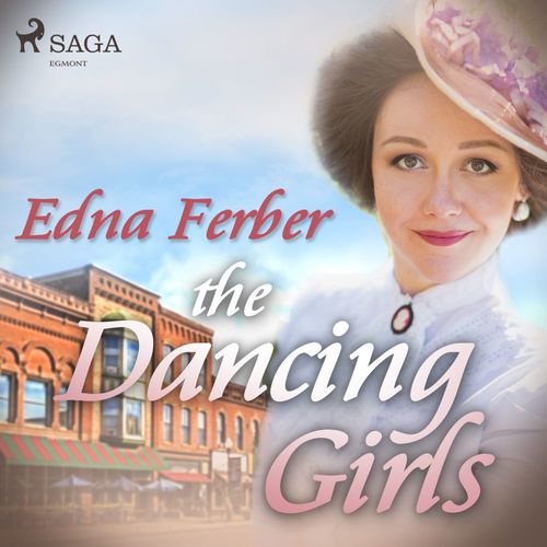 audiobook cover of The Dancing Girls, by Edna Ferber
