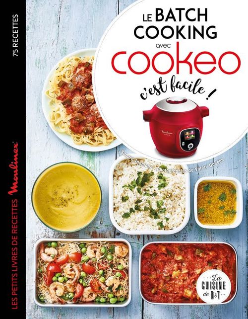 Couverture ebook de Le batch cooking au cookeo, c'est facile !, de Sandra Thomann, Valéry Guedes