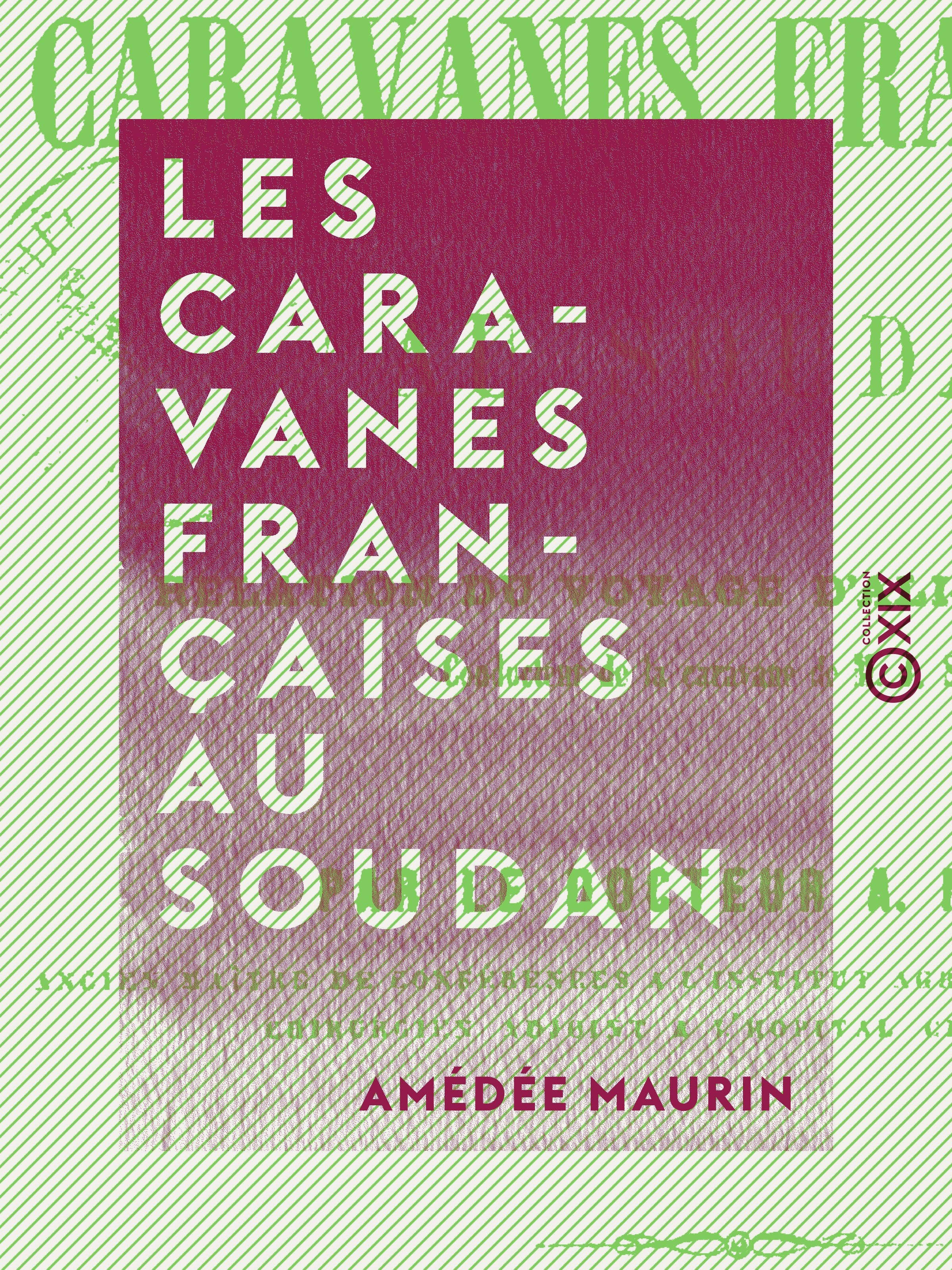 ebook cover of Les Caravanes françaises au Soudan, by Amedee Maurin