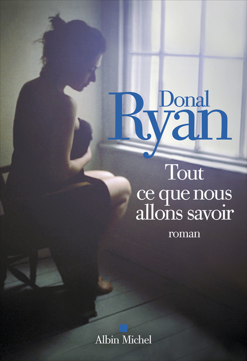 Couverture ebook de Tout ce que nous allons savoir, de Donal Ryan