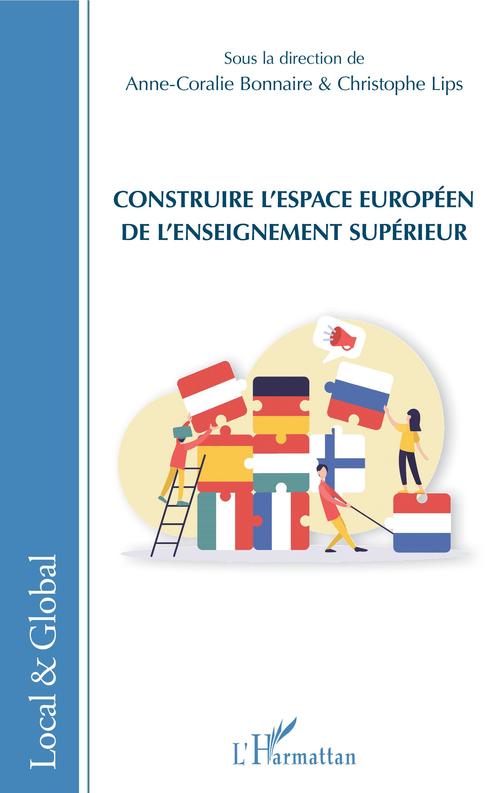 Couverture ebook de Construire l'espace européen de l'enseignement supérieur, de Anne-coralie Bonnaire, Christophe Lips