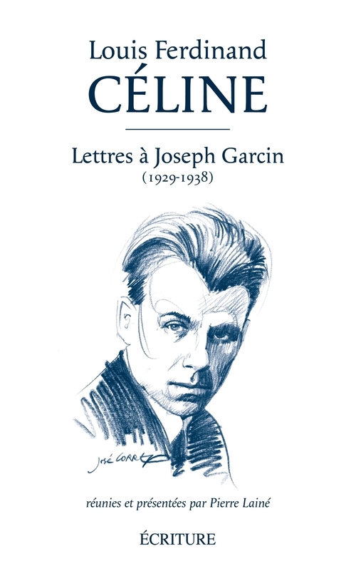 ebook cover of Lettres à Joseph Garcin (1929-1938), by Louis-Ferdinand Céline, Pierre Lainé