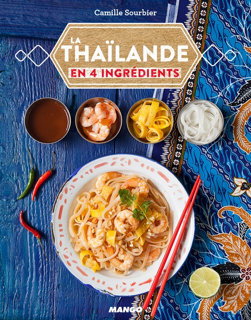 ebook cover of La Thaïlande en 4 ingrédients, by Sandra Mahut, Camille Sourbier