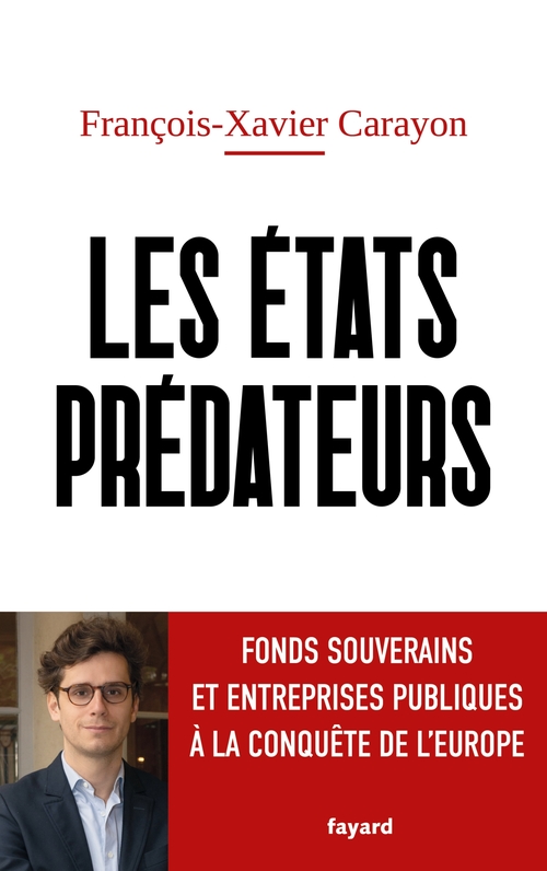 ebook cover of Les États prédateurs, by François-Xavier Carayon