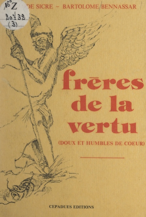 Couverture ebook de Frères de la vertu, de Bartolome Bennassar, Claude Sicre
