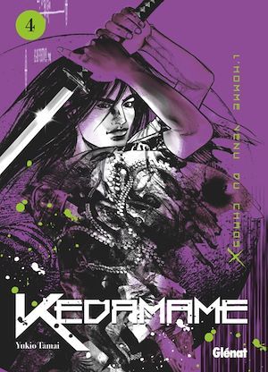 Couverture ebook de Kedamame l'homme venu du chaos - Tome 04, de Yukio Tamai