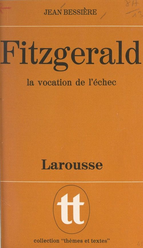 Couverture ebook de Fitzgerald, la vocation de l'échec, de Jean Bessière