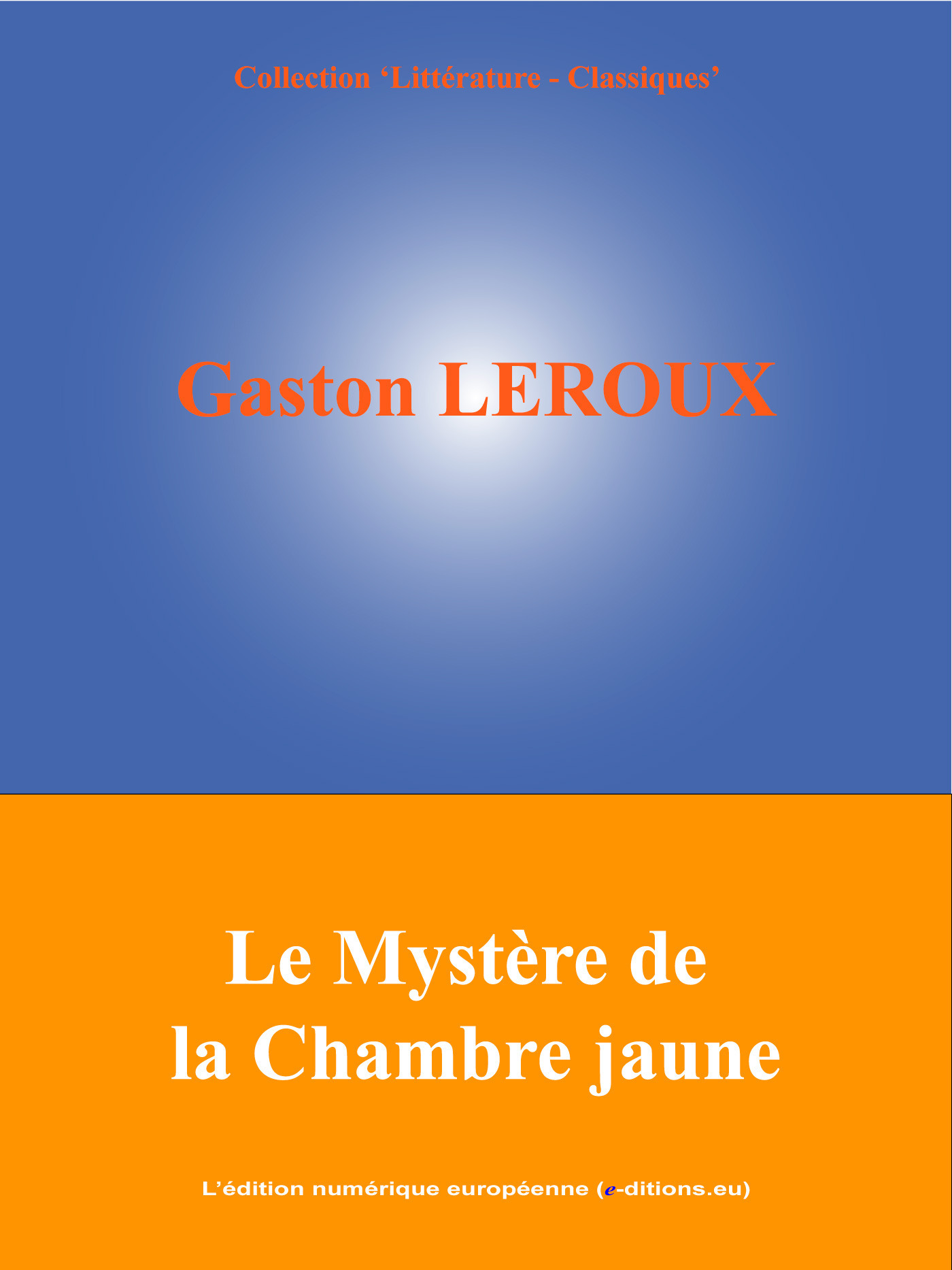 ebook cover of Le Mystère de la Chambre jaune, by Gaston Leroux