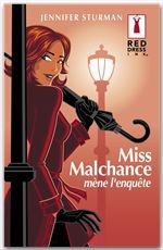 ebook cover of Miss Malchance mène l'enquête (Harlequin Red Dress Ink), by Jennifer STURMAN