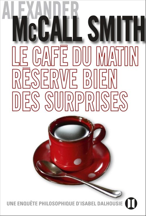 ebook cover of Le café du matin réserve bien des surprises, by Alexander McCall Smith