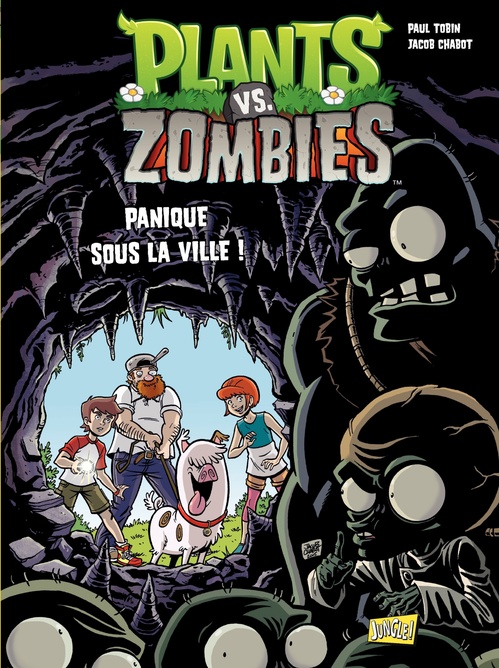 ebook cover of Plants vs Zombies - Tome 6 - Panique sous la ville, by Paul Tobin, Jacob Chabot