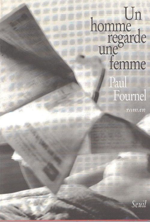 Couverture ebook de Un homme regarde une femme, de Paul Fournel