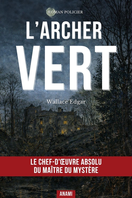 ebook cover of L'ARCHER VERT, by Edgar Wallace