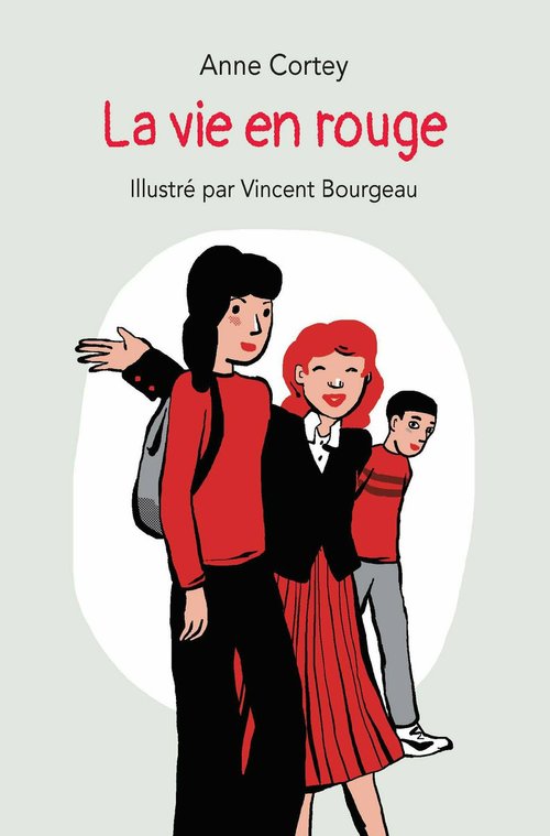 ebook cover of La vie en rouge, by Anne Cortey, Vincent Bourgeau