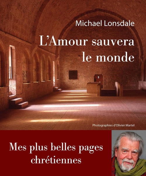 Couverture ebook de L'Amour sauvera le monde, de Michael Lonsdale, Olivier Martel