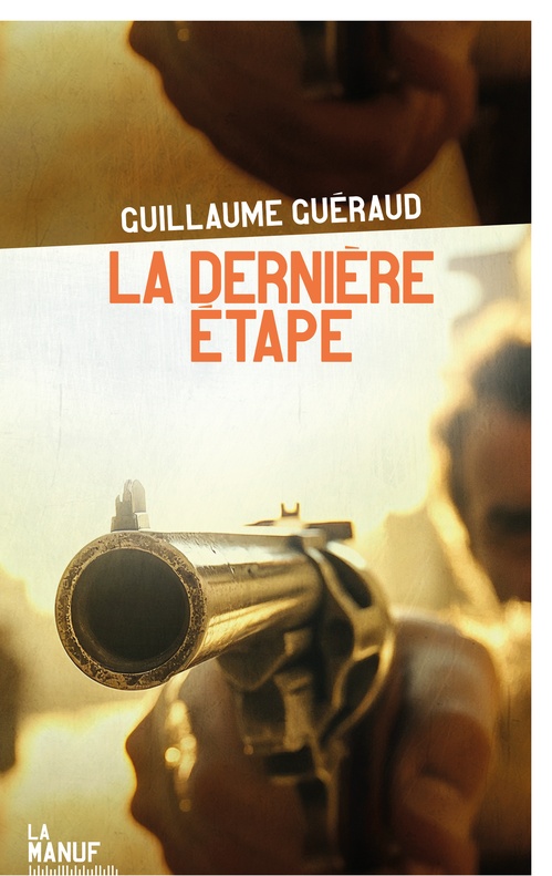 ebook cover of La Dernière étape, by Guillaume Guéraud