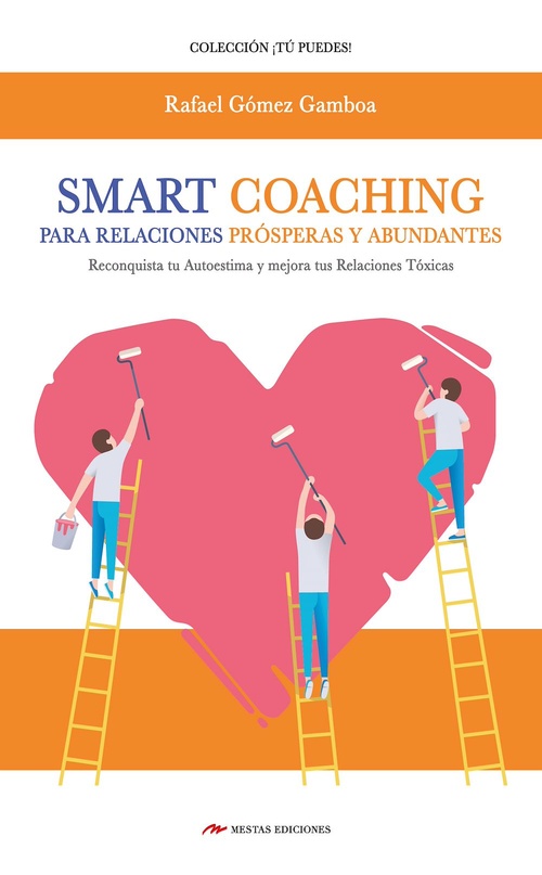 Couverture ebook de Smart Coaching para Relaciones Prósperas y Abundantes, de Rafael Gomez Gamboa
