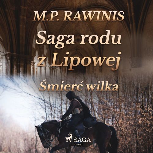 Couverture audiobook de Saga rodu z Lipowej 13: ´Smier´c wilka, de Marian Piotr Rawinis