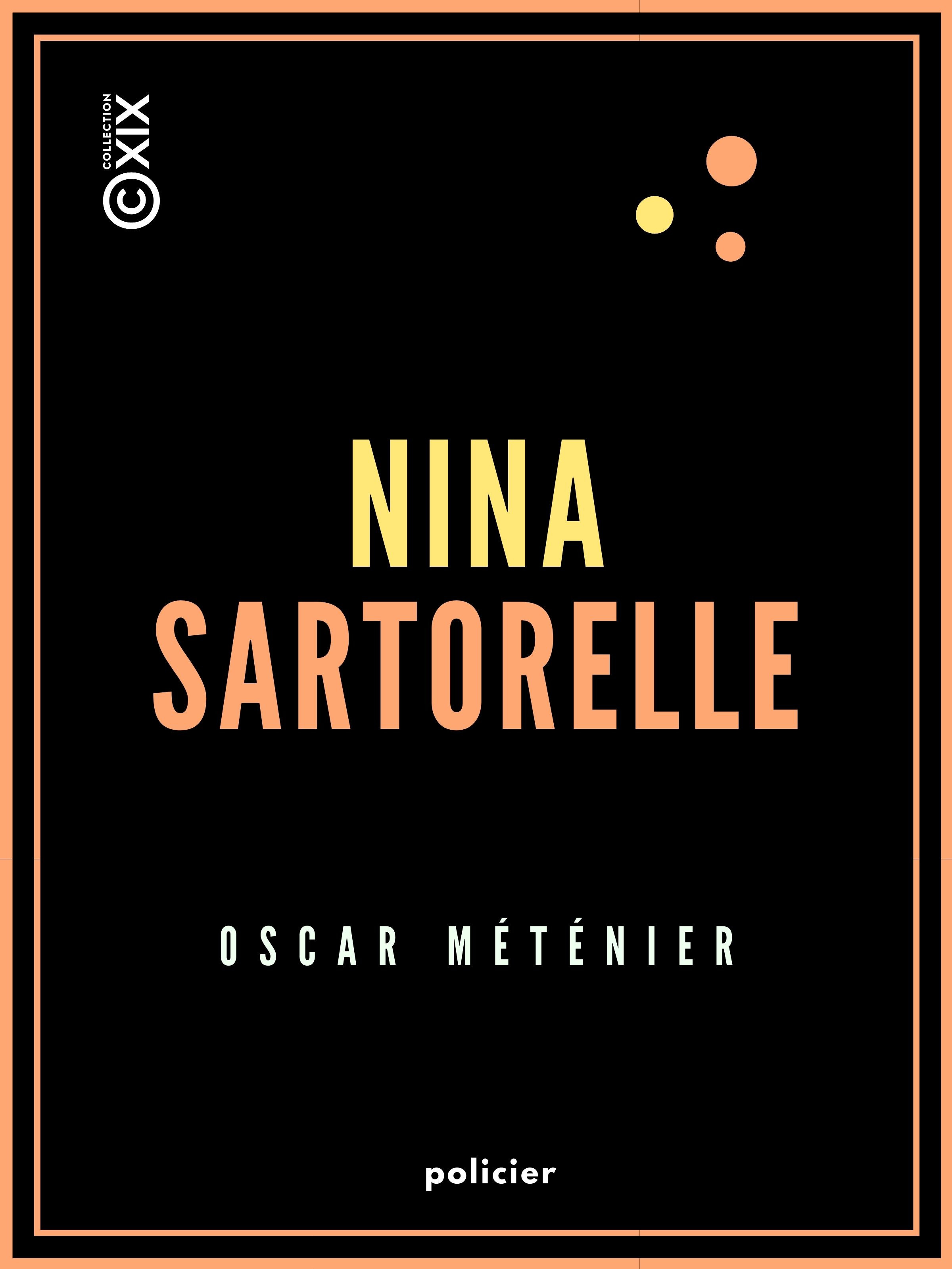 Couverture ebook de Nina Sartorelle, de Oscar Metenier