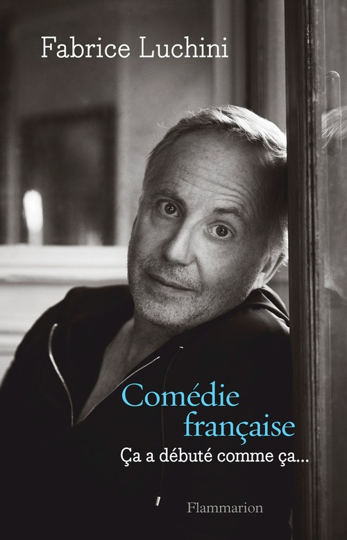Couverture ebook de Comédie française, de Fabrice Luchini