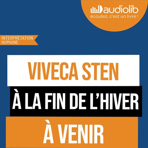 audiobook cover of À la fin de l'hiver, by Viveca Sten