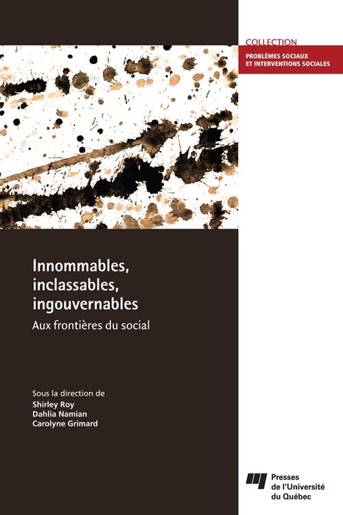 ebook cover of Innommables, inclassables, ingouvernables: aux frontières du social, by Carolyne Grimard, Dahlia Namian, Shirley Roy