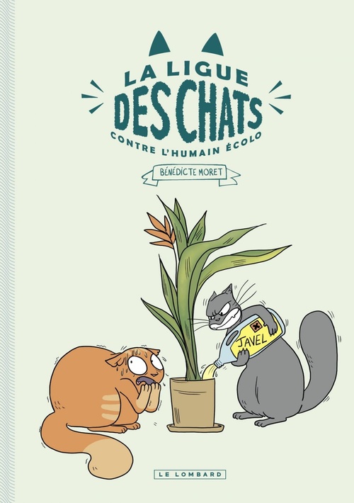 ebook cover of La Ligue des Chats Contre l'Humain Écolo, by Bénédicte Moret