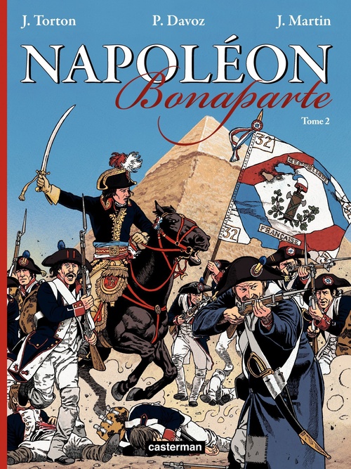 Couverture ebook de Napoléon Bonaparte (Tome 2), de Pascal Davoz, Jacques Martin, Jean Torton