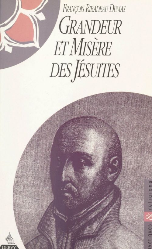 Couverture ebook de Grandeur et misère des Jésuites, de FranÇois Ribadeau Dumas