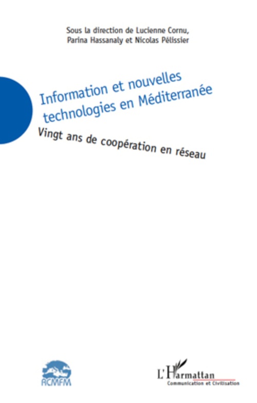ebook cover of Information et nouvelles technologies en Méditerranée, by Lucienne Cornu, Parina Hassanaly, Nicolas Pélissier
